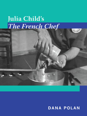 cover image of Julia Child's the French Chef